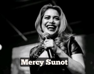 Mercy Sunot Biography